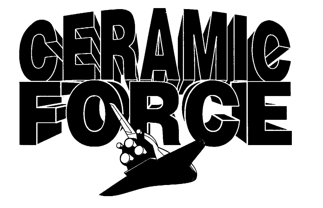  CERAMIC FORCE
