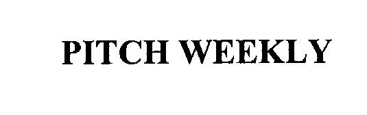  PITCH WEEKLY