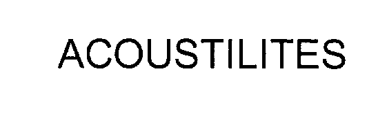 Trademark Logo ACOUSTILITES