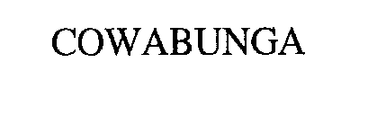 Trademark Logo COWABUNGA