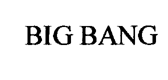 BIG BANG