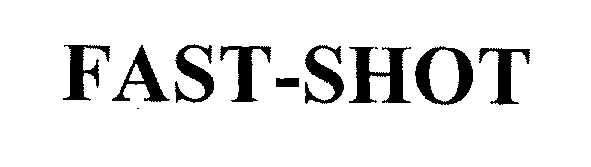 Trademark Logo FAST-SHOT