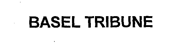 Trademark Logo BASEL TRIBUNE