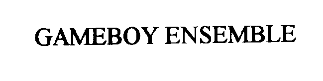 Trademark Logo GAMEBOY ENSEMBLE