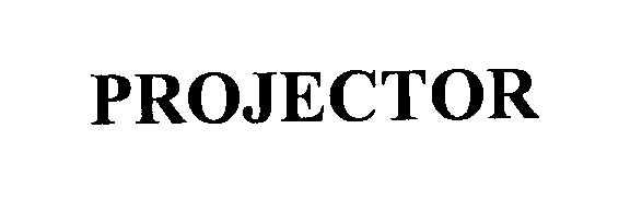 Trademark Logo PROJECTOR