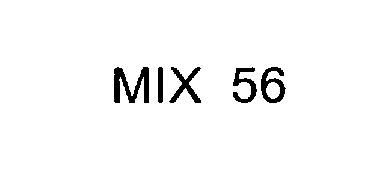  MIX 56