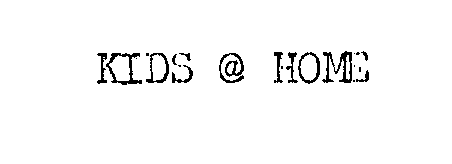 Trademark Logo KIDS @ HOME