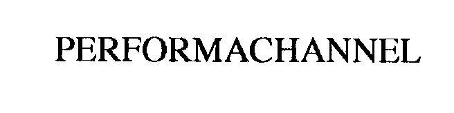 Trademark Logo PERFORMACHANNEL