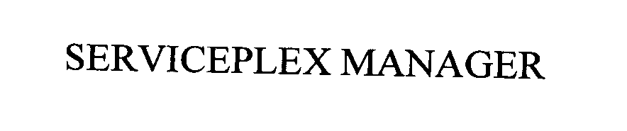 Trademark Logo SERVICEPLEX MANAGER