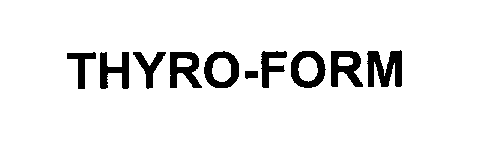 Trademark Logo THYRO-FORM