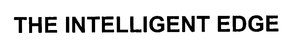 Trademark Logo THE INTELLIGENT EDGE