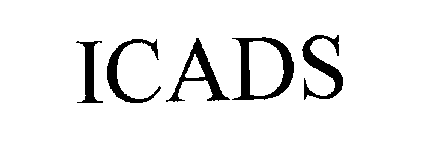 Trademark Logo ICADS