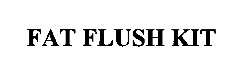 Trademark Logo FAT FLUSH KIT