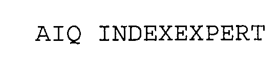 Trademark Logo AIQ INDEXEXPERT