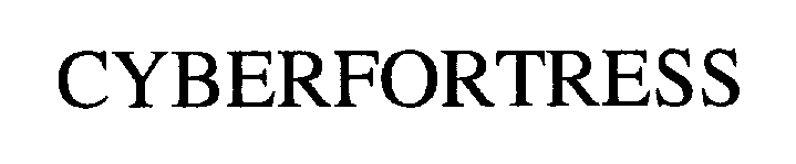 Trademark Logo CYBERFORTRESS