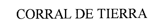 Trademark Logo CORRAL DE TIERRA