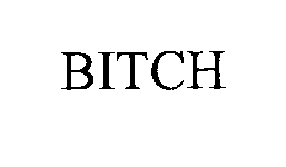 Trademark Logo BITCH