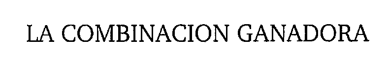 Trademark Logo LA COMBINACION GANADORA