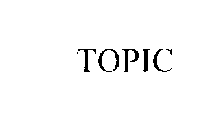 Trademark Logo TOPIC