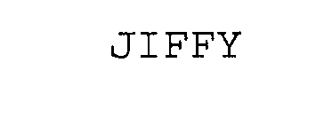  JIFFY