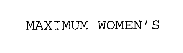 Trademark Logo MAXIMUM WOMEN'S