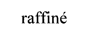 Trademark Logo RAFFINE