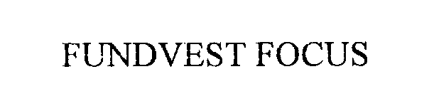  FUNDVEST FOCUS