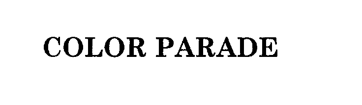 Trademark Logo COLOR PARADE