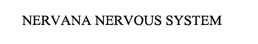 Trademark Logo NERVANA NERVOUS SYSTEM