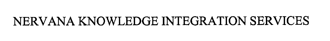 Trademark Logo NERVANA KNOWLEDGE INTEGRATION SERVICES