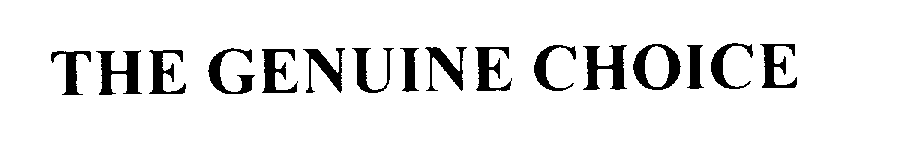 Trademark Logo THE GENUINE CHOICE