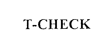 Trademark Logo T-CHECK