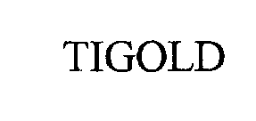 Trademark Logo TIGOLD