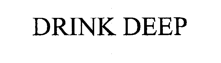 Trademark Logo DRINK DEEP