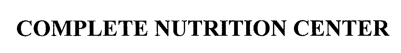 Trademark Logo COMPLETE NUTRITION CENTER
