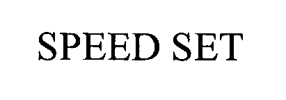 Trademark Logo SPEED SET