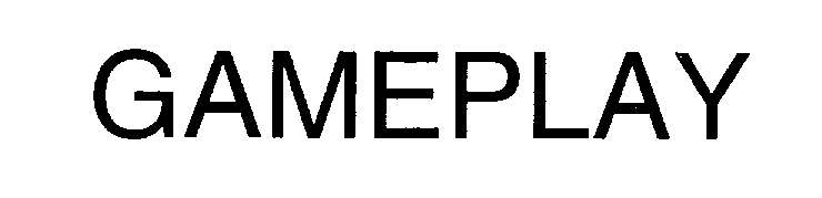 Trademark Logo GAMEPLAY