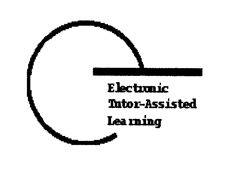 Trademark Logo ELECTRONIC TUTOR-ASSISTED LEARNING