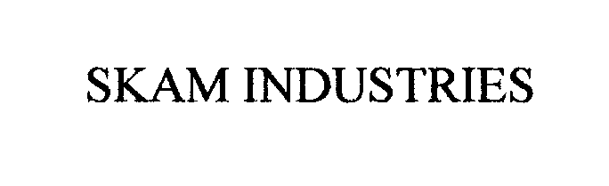  SKAM INDUSTRIES