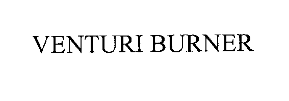 Trademark Logo VENTURI BURNER