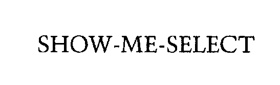 Trademark Logo SHOW-ME-SELECT