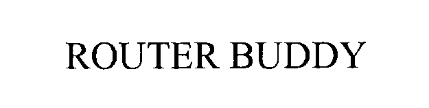 Trademark Logo ROUTER BUDDY