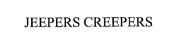 Trademark Logo JEEPERS CREEPERS