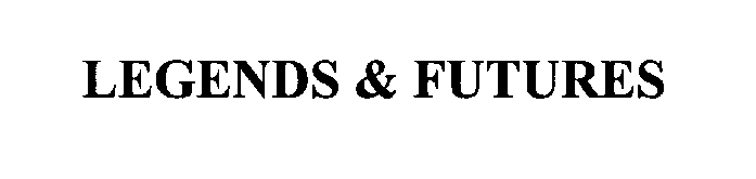 Trademark Logo LEGENDS & FUTURES