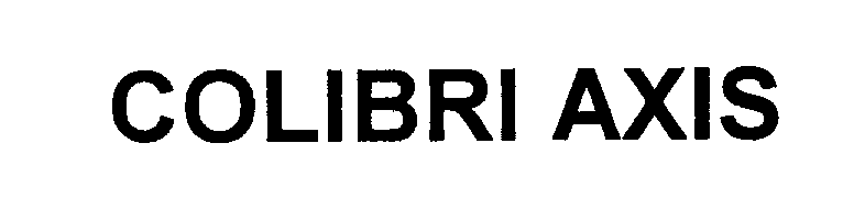 Trademark Logo COLIBRI AXIS