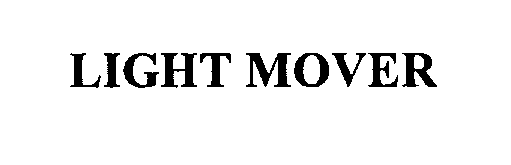  LIGHT MOVER