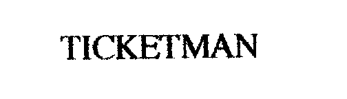 Trademark Logo TICKETMAN