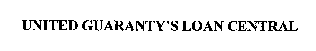 Trademark Logo UNITED GUARANTY'S LOAN CENTRAL