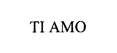 Trademark Logo TI AMO