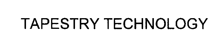  TAPESTRY TECHNOLOGY